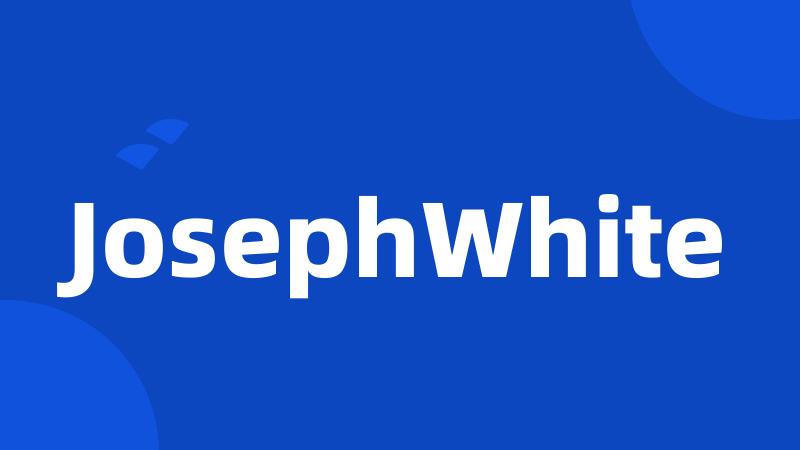 JosephWhite