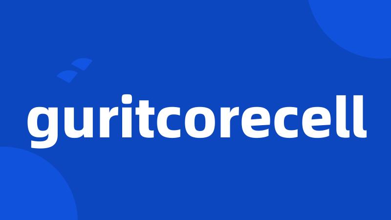 guritcorecell