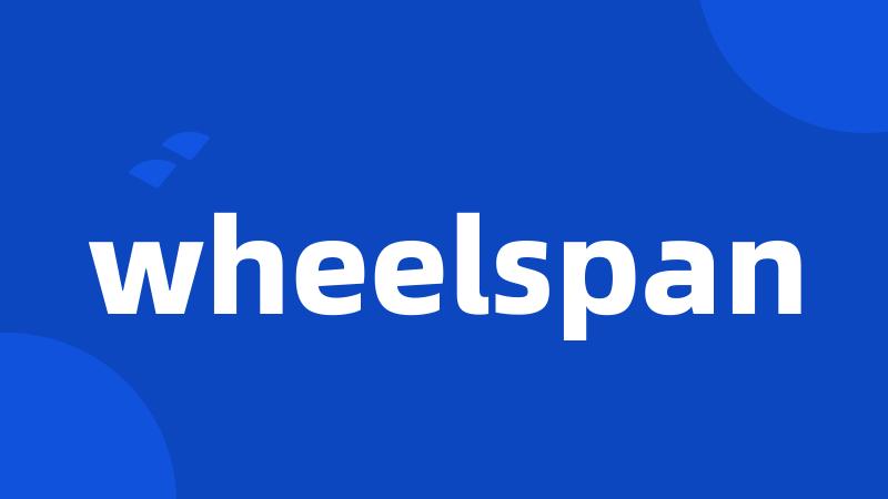 wheelspan