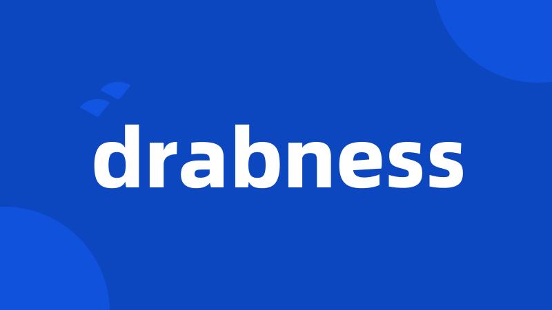 drabness