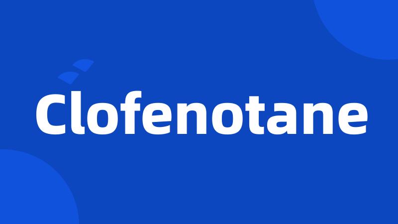 Clofenotane