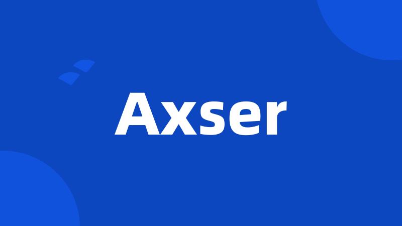 Axser