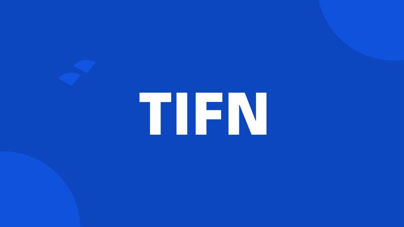 TIFN