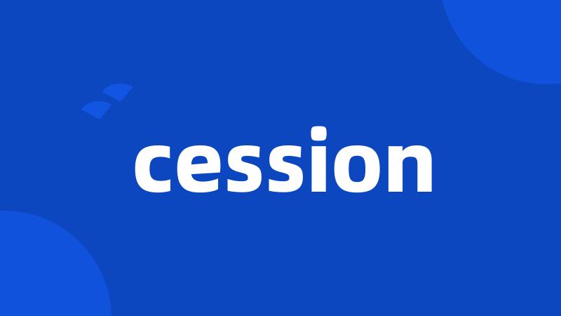 cession