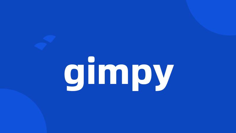 gimpy