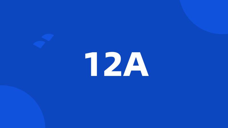 12A