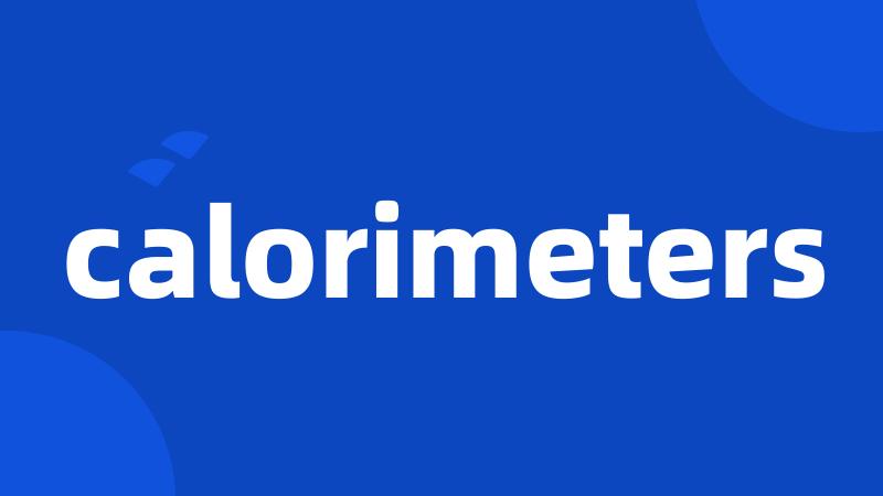 calorimeters