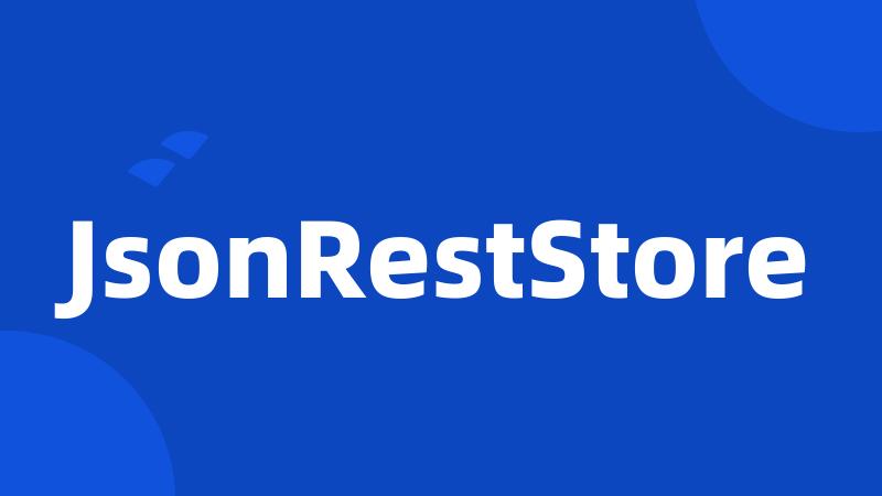 JsonRestStore