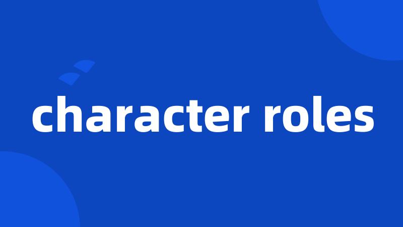 character roles