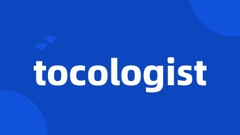 tocologist