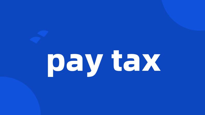 pay tax