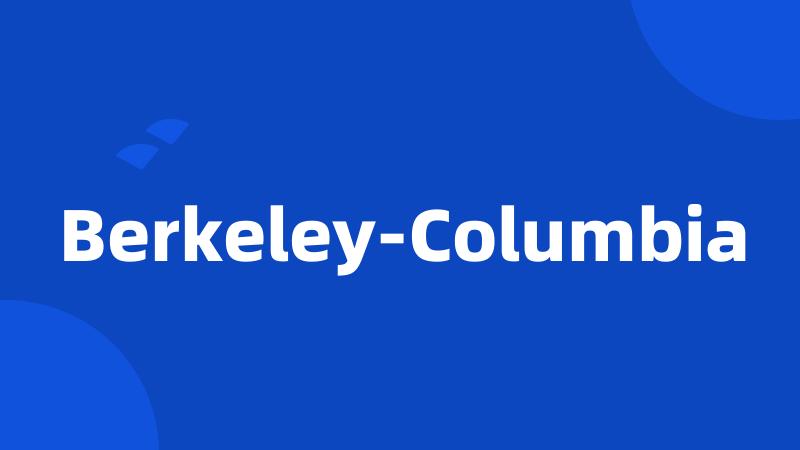 Berkeley-Columbia