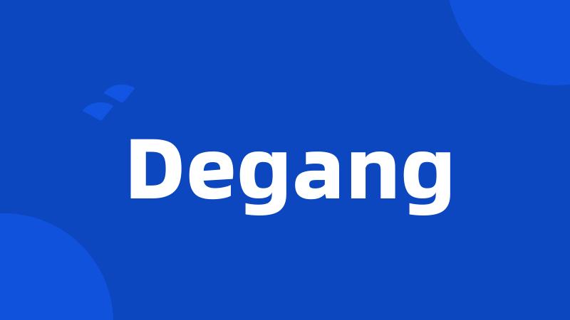 Degang