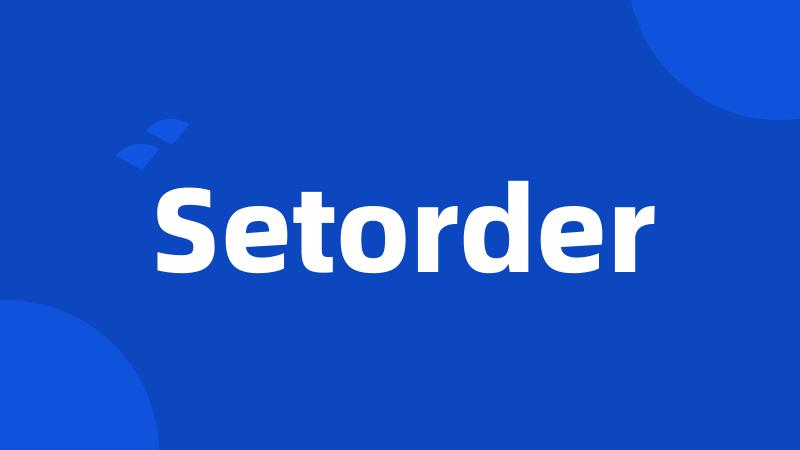 Setorder