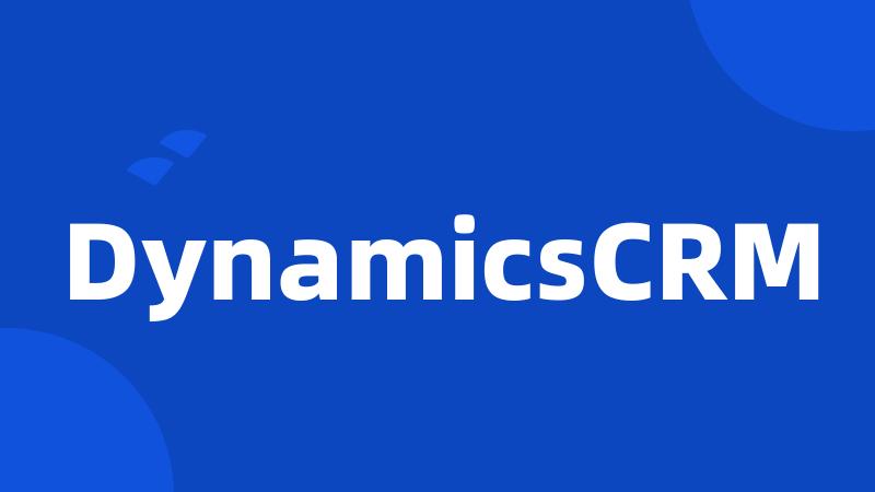 DynamicsCRM