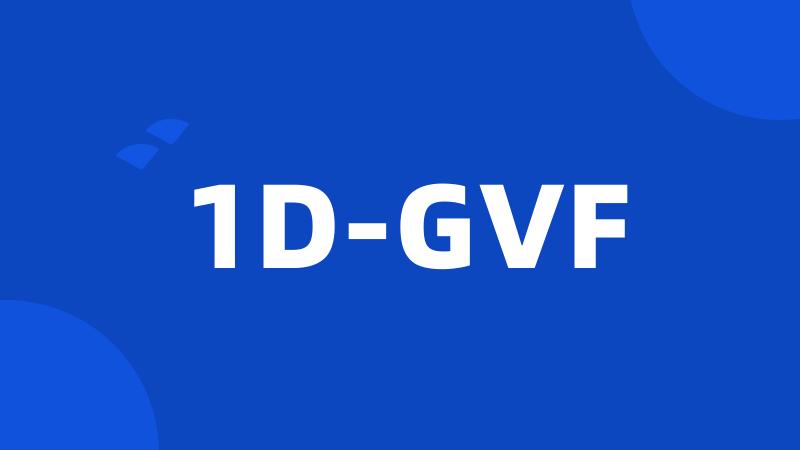 1D-GVF