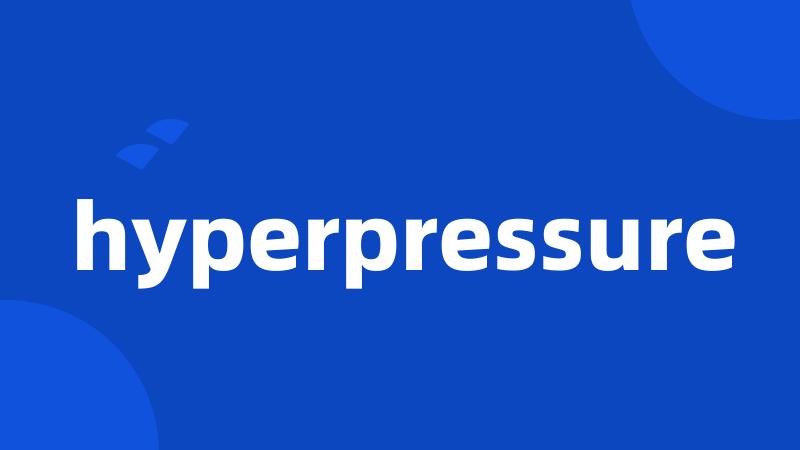 hyperpressure