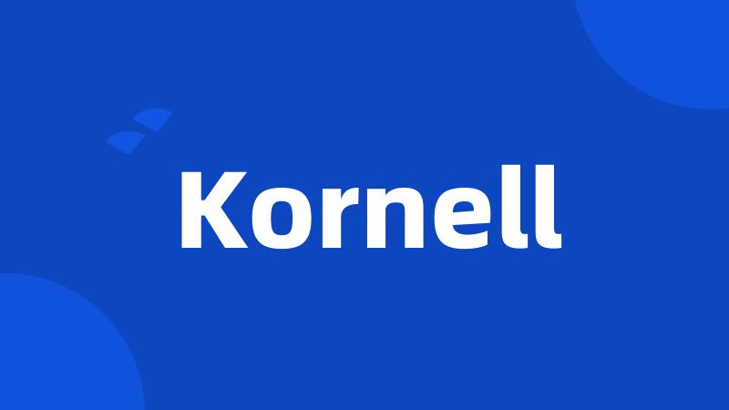 Kornell