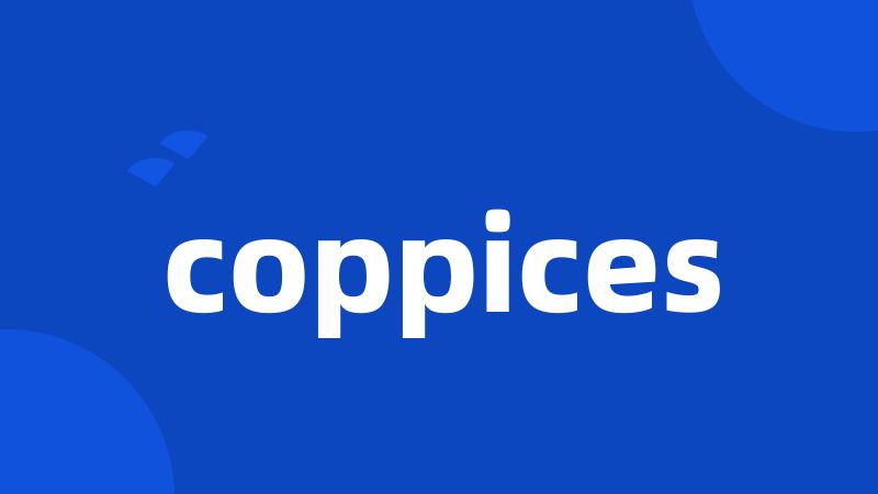 coppices