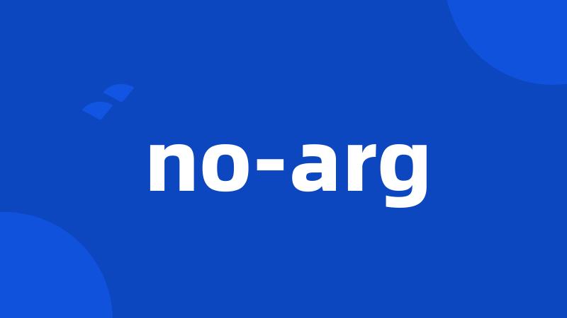 no-arg