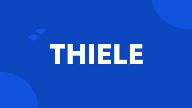 THIELE