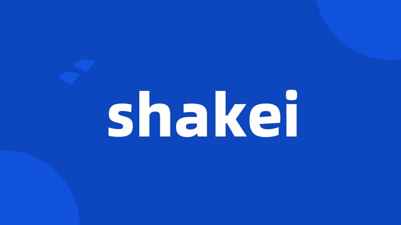 shakei