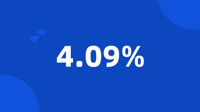 4.09%