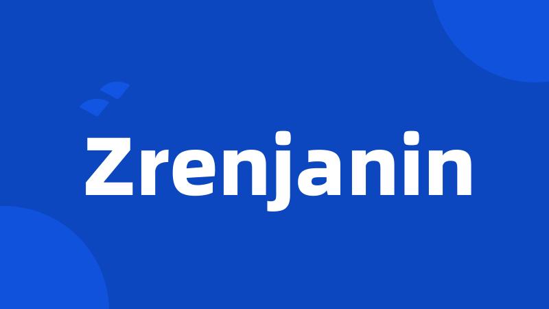 Zrenjanin