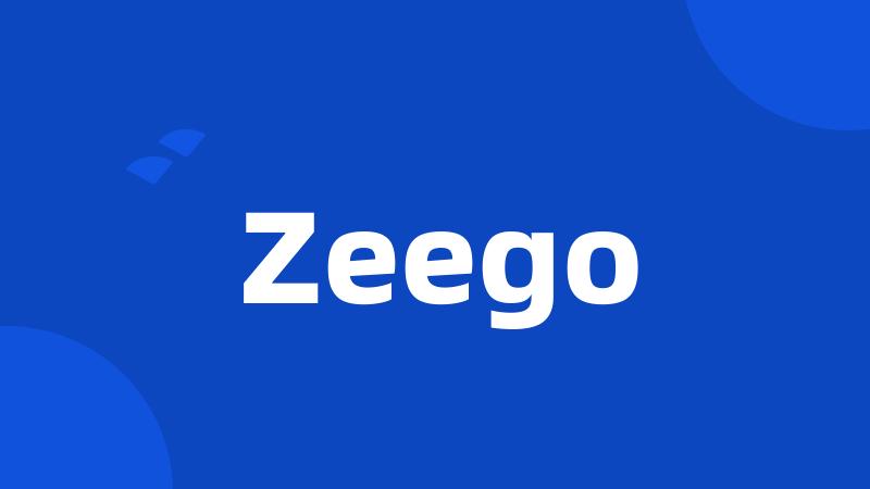Zeego