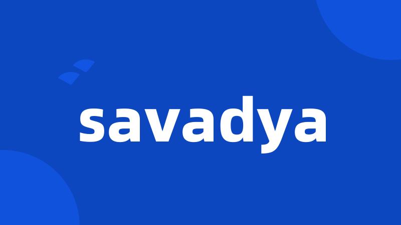 savadya