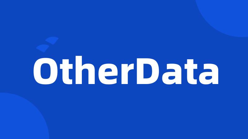 OtherData