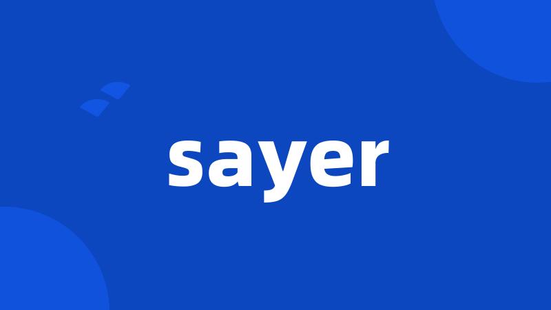 sayer