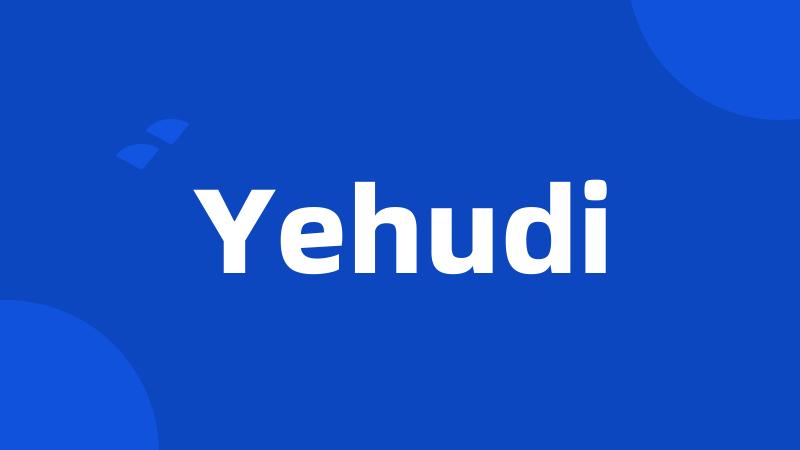 Yehudi