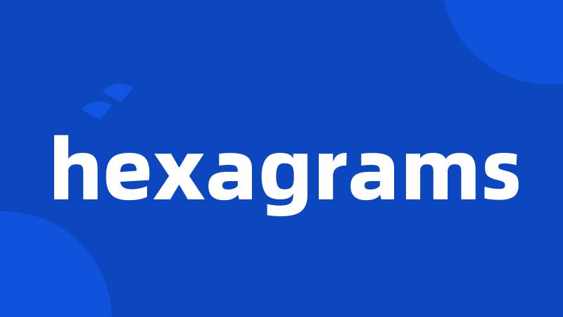 hexagrams