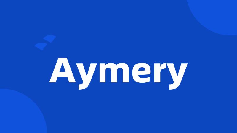 Aymery