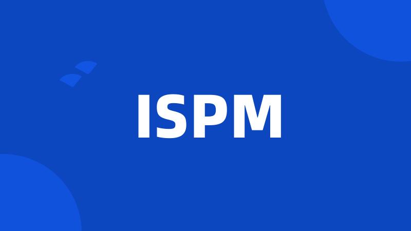 ISPM