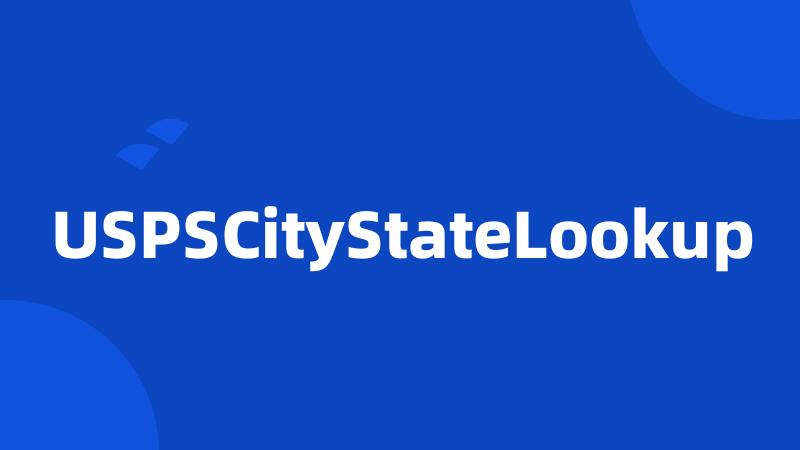 USPSCityStateLookup