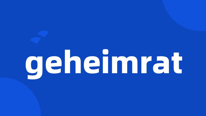 geheimrat