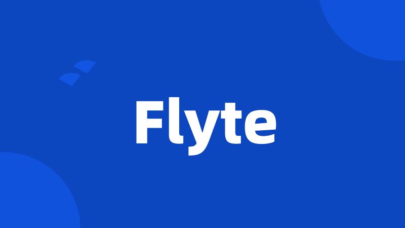 Flyte