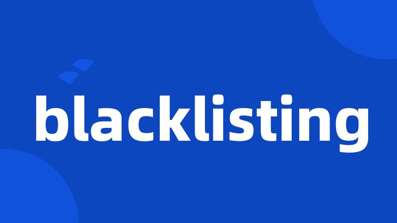 blacklisting