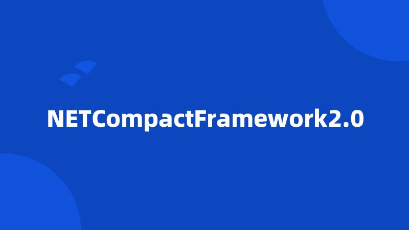 NETCompactFramework2.0
