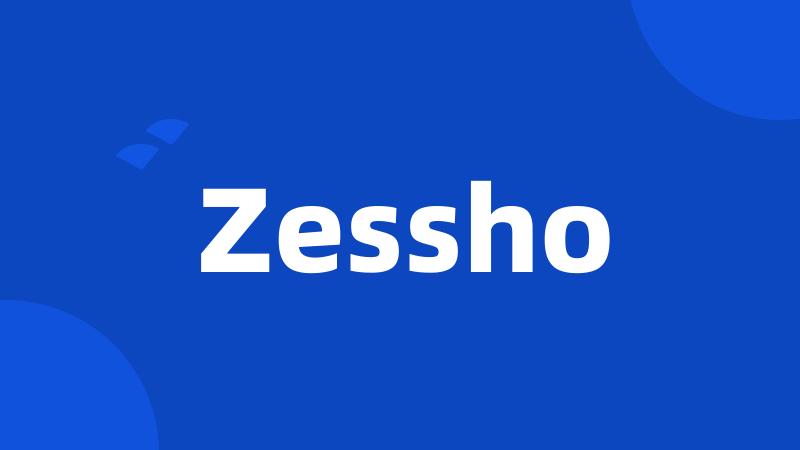 Zessho