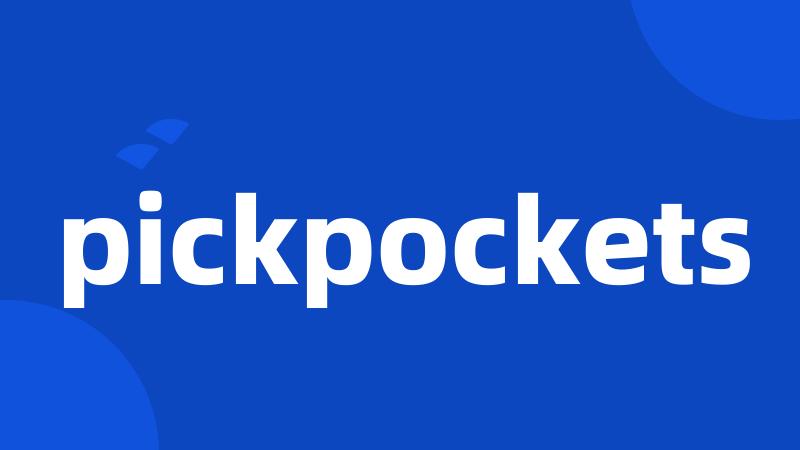 pickpockets