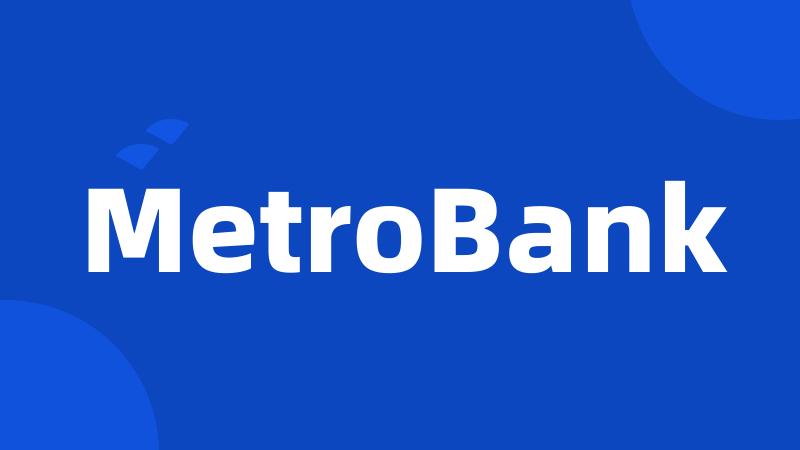 MetroBank