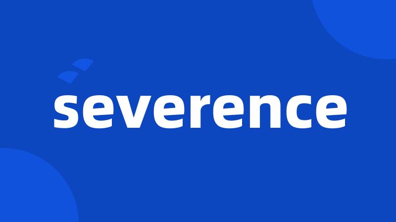 severence