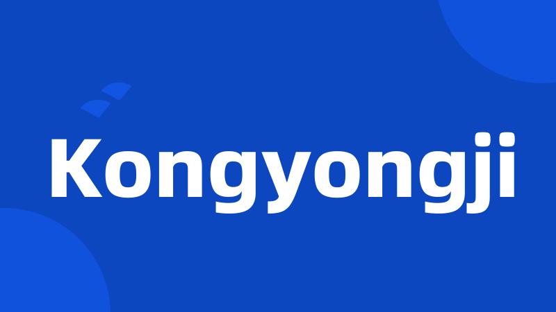 Kongyongji