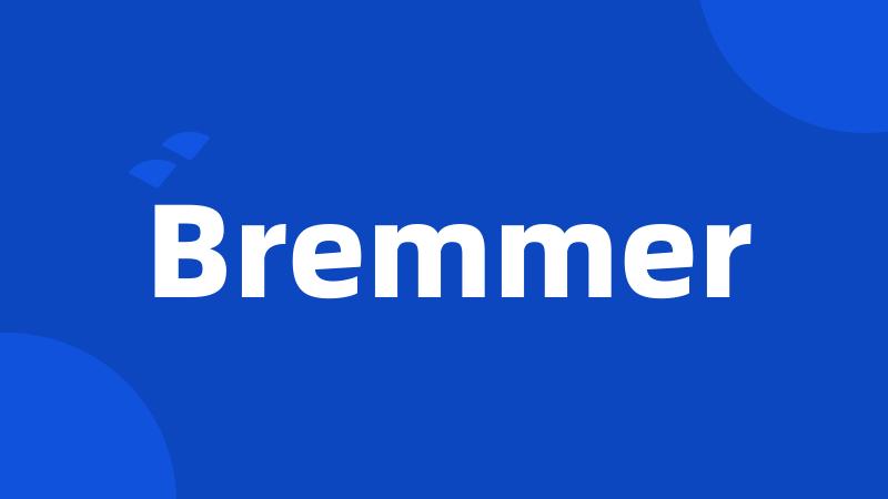 Bremmer