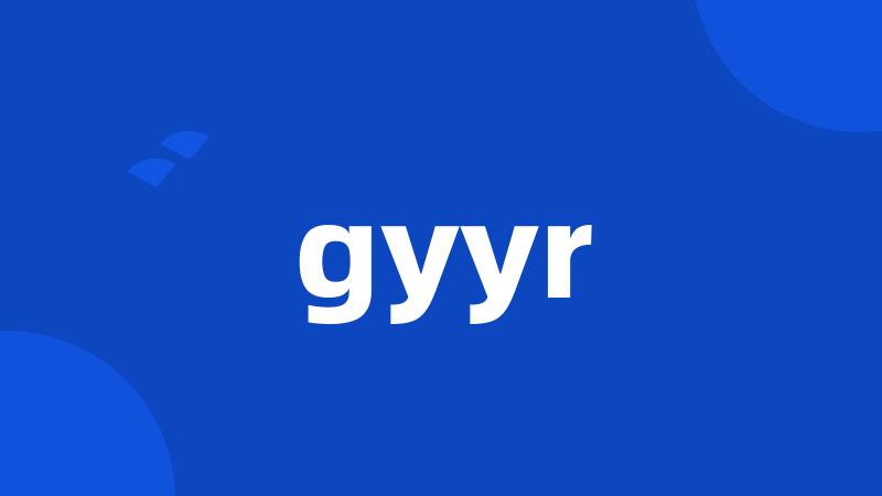 gyyr