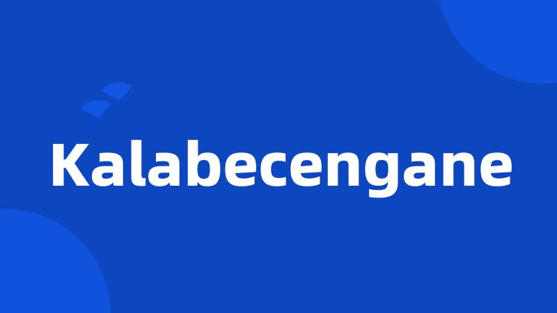 Kalabecengane