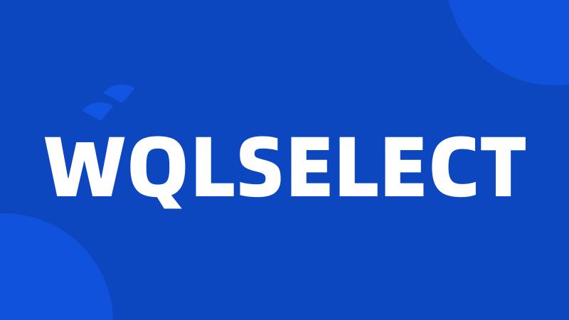 WQLSELECT